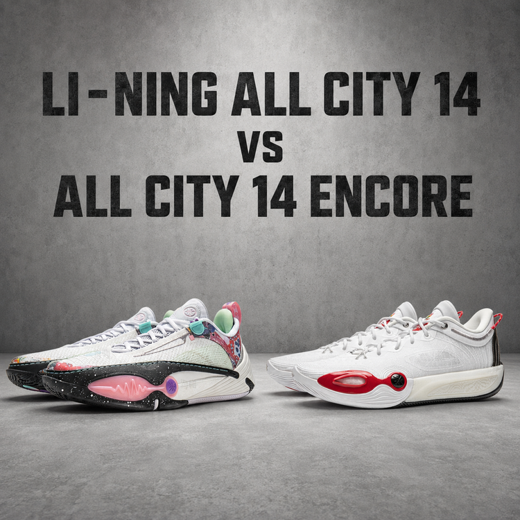 Li-Ning All City 14 vs All City 14 Encore Basketball Shoes: What Actually Changed?